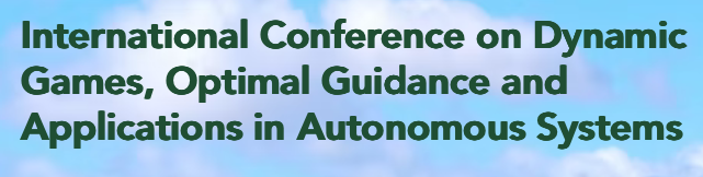 International Conference on Dynamic Games, Optimal Guidance and Applications in Autonomous Systems